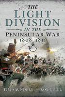 The Light Division in the Peninsular War, 1808-1811 1399007955 Book Cover