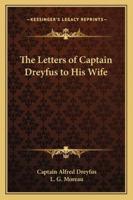 The Letters of Captain Dreyfus to His Wife 9356782601 Book Cover