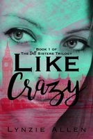 Like Crazy B0B7HKQSFW Book Cover