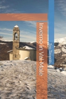 Inverno in Val Malè (Immagini de laVal e oltre ricordi fotografici su libro) (Italian Edition) B0FG3HYNGH Book Cover