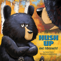 Hush Up and Hibernate 1943978360 Book Cover