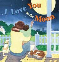 I Love You to the Moon 1612442056 Book Cover