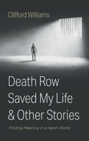 Death Row Saved My Life and Other Stories B0GM2SLCVV Book Cover