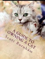 A Guide To Owning A Cat: What do I do when I go on vacation. 1497432898 Book Cover