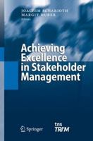 Achieving Excellence in Stakeholder Management 3540002553 Book Cover