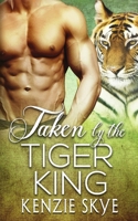 Taken by the Tiger King B0BXQ35CQP Book Cover