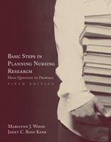 Basic Steps In Planning Nursing Research (Basic Steps in Planning Nursing Research) 0763734780 Book Cover
