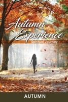 Autumn Experience: Spiritual Journey 1649135068 Book Cover