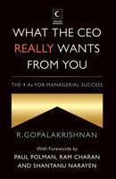 What the CEO Really Wants: The 4 As for Managerial Success 9351365212 Book Cover