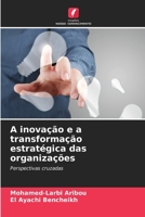 A inovação e a transformação estratégica das organizações (Portuguese Edition) 620246822X Book Cover