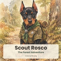 Scout Rosco: The Forest Adventure B0GYFRXXW9 Book Cover