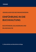 Grundlagen des Rechnungswesens: Einführung in die Buchhaltung: Buchführung, Bilanzierung und Bilanzanalyse (8., überarbeitete und aktualisierte Auflag 3756874753 Book Cover