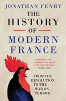 France: A Modern History from the Revolution to the Present Day 1250096839 Book Cover