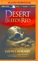 Desert Bleeds Red: A Novel of the East 1618682709 Book Cover