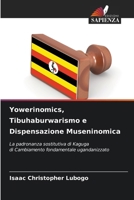 Yowerinomics, Tibuhaburwarismo e Dispensazione Museninomica (Italian Edition) 6207043235 Book Cover