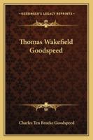 Thomas Wakefield Goodspeed 1163138975 Book Cover