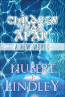Children from Afar: A New World 1448979471 Book Cover