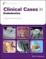 Clinical Cases in Endodontics 1119147042 Book Cover