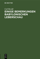 Einige Bemerkungen Babylonischen Leberschau 3112462998 Book Cover