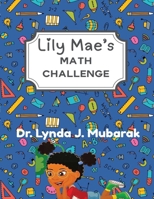Lily Mae's Math Challenge B0H28S4ZHL Book Cover