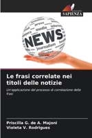 Le frasi correlate nei titoli delle notizie (Italian Edition) 6209490166 Book Cover
