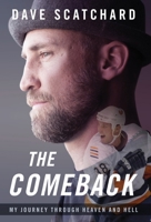The Comeback: My Journey through Heaven and Hell 1544515138 Book Cover