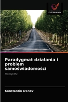 Paradygmat działania i problem samoświadomości: Monografia 6203148547 Book Cover