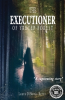 The Executioner of Yrecep Forest 1644566192 Book Cover