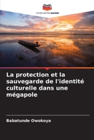 La protection et la sauvegarde de l'identité culturelle dans une mégapole (French Edition) 620830055X Book Cover