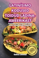 Latinísimo Kodused Toidud Ladina-Ameerikast (Estonian Edition) 1836112866 Book Cover