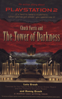 Chuck Farris and The Tower of Darkness: An Action Story about Playstation 2 1550224409 Book Cover