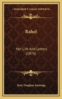 Rahel: Her Life and Letters 1164917765 Book Cover