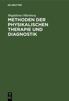 Methoden der physikalischen Therapie und Diagnostik 3111128679 Book Cover