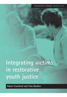 Integrating Victims in Restorative Youth Justice (Researching Criminal Justice) 1861347855 Book Cover