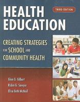 Health Education: Creating Strategies For School & Community Health 0763759295 Book Cover