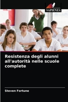 Resistenza degli alunni all'autorità nelle scuole complete 6202901489 Book Cover