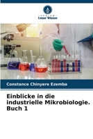 Einblicke in die industrielle Mikrobiologie. Buch 1 6205048183 Book Cover