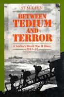 Between Tedium and Terror: A Soldier's World War II Diary, 1943-45 0252018583 Book Cover