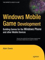 Windows Mobile Game Development: Building Games for the Windows Phone and Other Mobile Devices B008SLYS0Q Book Cover