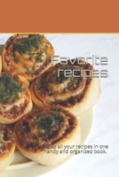 Favorite  recipes: Keep all your recipes in one handy and organized book. size 6" x 9", 80 recipes , 164 pages. 1659317134 Book Cover
