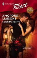 Amorous Liaisons (Harlequin Blaze, #425) 0373794290 Book Cover