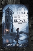 Die Glocke von Saint Edda's: Eine Geschichte von Liebe und Verrat in Eldergate (German Edition) B0FMQ5TBH4 Book Cover