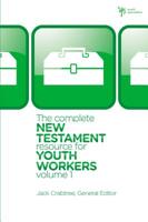 The Complete New Testament Resource for Youth Workers, Volume 1 0310273358 Book Cover