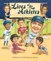 Lives of the Athletes: Thrills, Spills (and What the Neighbors Thought) 0152008063 Book Cover