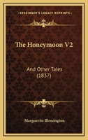 The Honeymoon V2: And Other Tales 1165091836 Book Cover