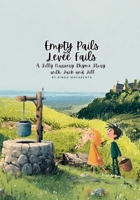 Empty Pails and Levee Fails: A Silly Nursery Rhyme Story with Jack and Jill B0H8KVP8TF Book Cover