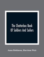 The Chatterbox Book of Soldiers and Sailors 9354364675 Book Cover