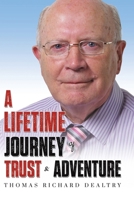 A Lifetime Journey of Trust & Adventure 1035869322 Book Cover