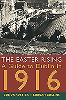 The Easter Rising: A Guide to Dublin in 1916 086278638X Book Cover