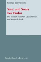 Sarx Und Soma Bei Paulus: Der Mensch Zwischen Destruktivitat Und Konstruktivitat 3525539665 Book Cover